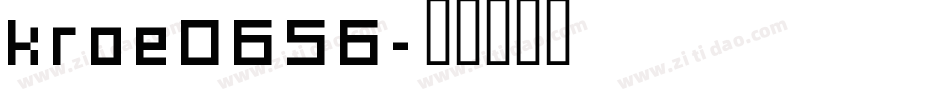 kroe0656字体转换