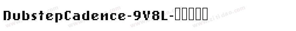 DubstepCadence-9V8L字体转换