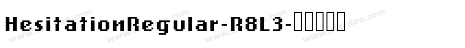 HesitationRegular-R8L3字体转换