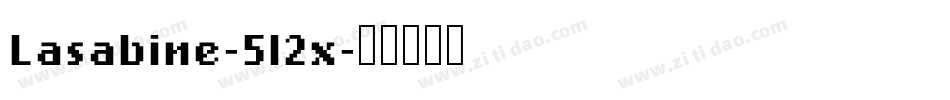 Lasabine-5l2x字体转换