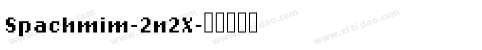 Spachmim-2n2X字体转换