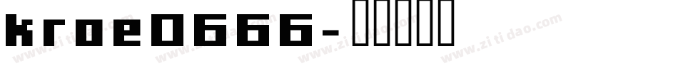 kroe0666字体转换