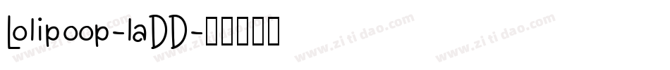 Lolipoop-laDD字体转换