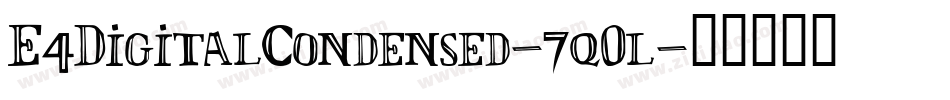 E4DigitalCondensed-7q0l字体转换