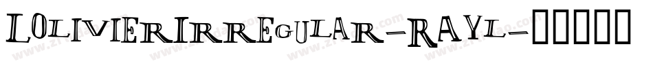 LolivierIrregular-RAyl字体转换