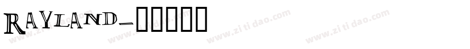 Rayland字体转换