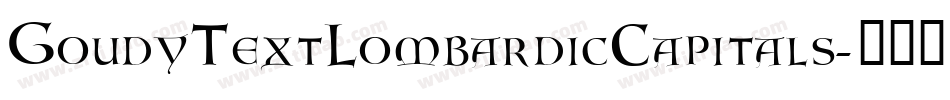 GoudyTextLombardicCapitals字体转换