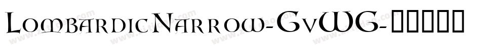 LombardicNarrow-GvWG字体转换
