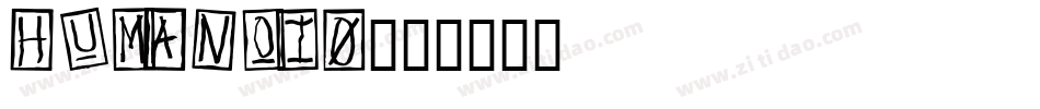 HUMANOI0字体转换