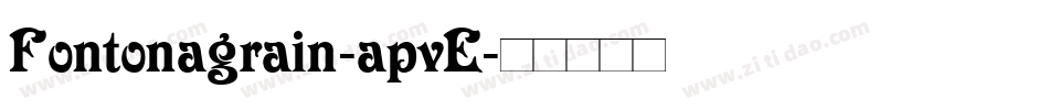 Fontonagrain-apvE字体转换
