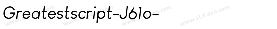 Greatestscript-J61o字体转换