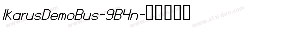IkarusDemoBus-9B4n字体转换