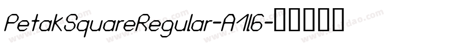 PetakSquareRegular-A1l6字体转换 PetakSquareRegular-A1l6字体转换