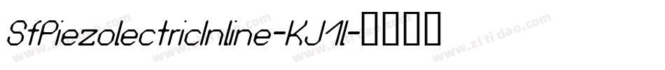 SfPiezolectricInline-KJ1l字体转换 SfPiezolectricInline-KJ1l字体转换