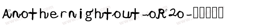 Anothernightout-oR2o字体转换