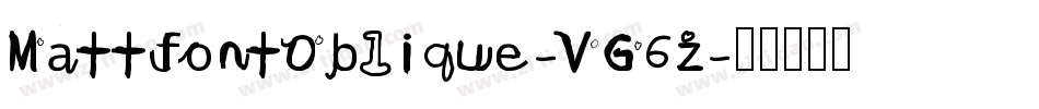 MattfontOblique-VG6z字体转换