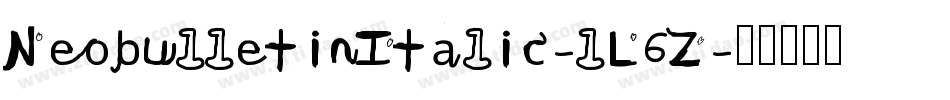 NeobulletinItalic-lL6Z字体转换