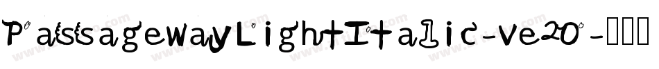 PassagewayLightItalic-ve2O字体转换