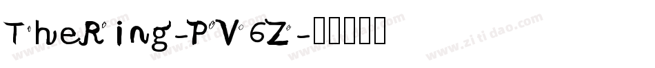TheRing-PV6Z字体转换 TheRing-PV6Z字体转换