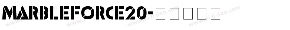Marbleforce20字体转换
