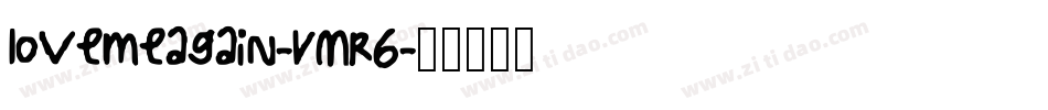 Lovemeagain-VMr6字体转换