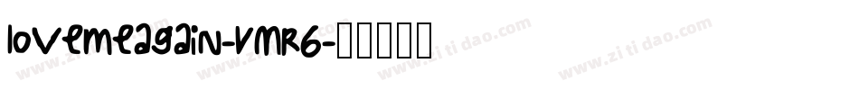 Lovemeagain-VMr6字体转换