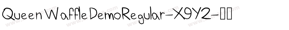 QueenWaffleDemoRegular-X9Y2字体转换