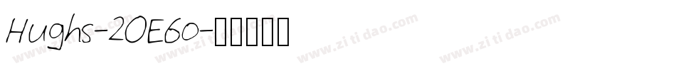 Hughs-2OE6o字体转换