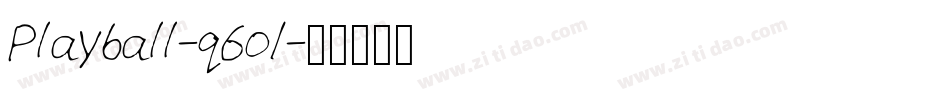 Playball-q6o1字体转换
