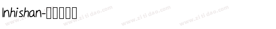 Inhishan字体转换