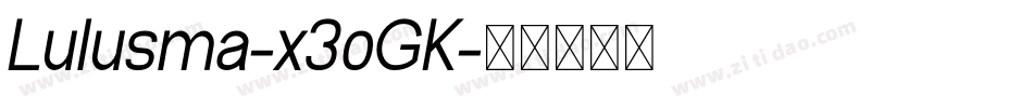 Lulusma-x3oGK字体转换