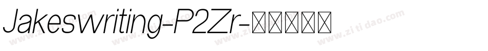 Jakeswriting-P2Zr字体转换