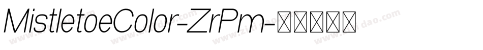 MistletoeColor-ZrPm字体转换