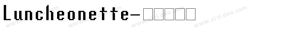 Luncheonette字体转换