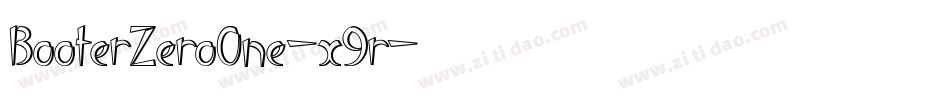 BooterZeroOne-x9r字体转换 BooterZeroOne-x9r字体转换