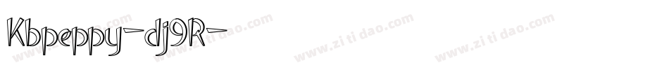 Kbpeppy-dj9R字体转换 Kbpeppy-dj9R字体转换