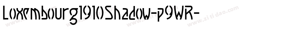 Loxembourg1910Shadow-p9WR字体转换