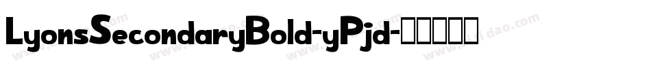 LyonsSecondaryBold-yPjd字体转换