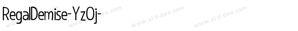 RegalDemise-YzOj字体转换