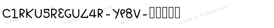 CirkusRegular-yp8V字体转换
