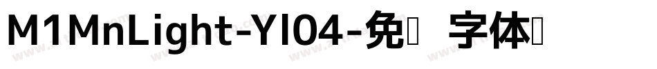 M1MnLight-Yl04字体转换