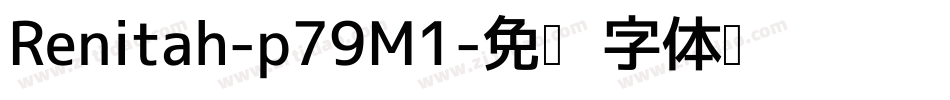 Renitah-p79M1字体转换