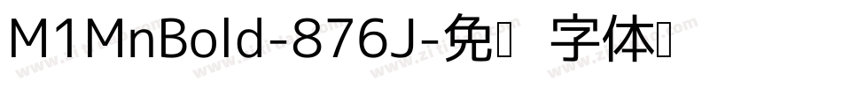 M1MnBold-876J字体转换