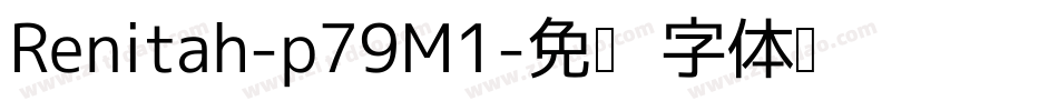 Renitah-p79M1字体转换