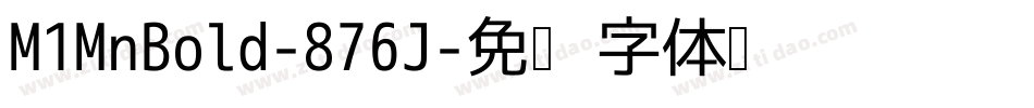 M1MnBold-876J字体转换