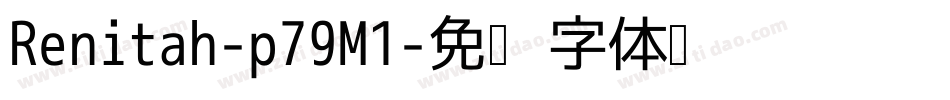 Renitah-p79M1字体转换