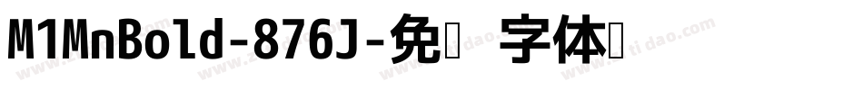 M1MnBold-876J字体转换