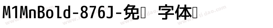 M1MnBold-876J字体转换