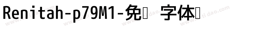 Renitah-p79M1字体转换