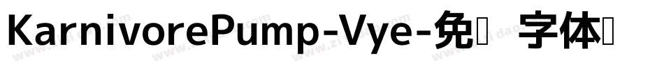 KarnivorePump-Vye字体转换